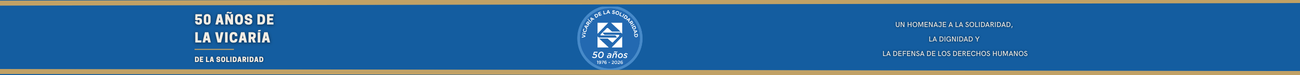 50 años Vicaría de la Solidaridad